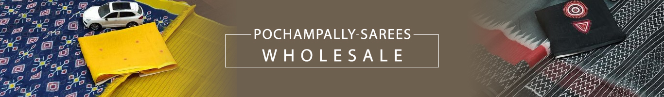 Wholesale Pochampally Sarees