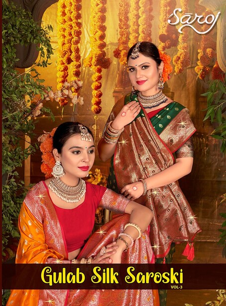 Saroj Gulaab Silk Saroski Vol 3 Wedding Wear Silk Saree Collection