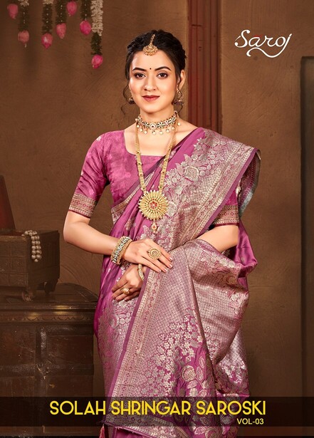 Saroj Solah Shringar Saroski Vol 3 Silk Saree Collection